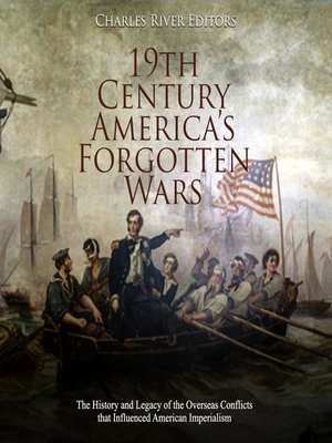 cover image of 19th Century America's Forgotten Wars